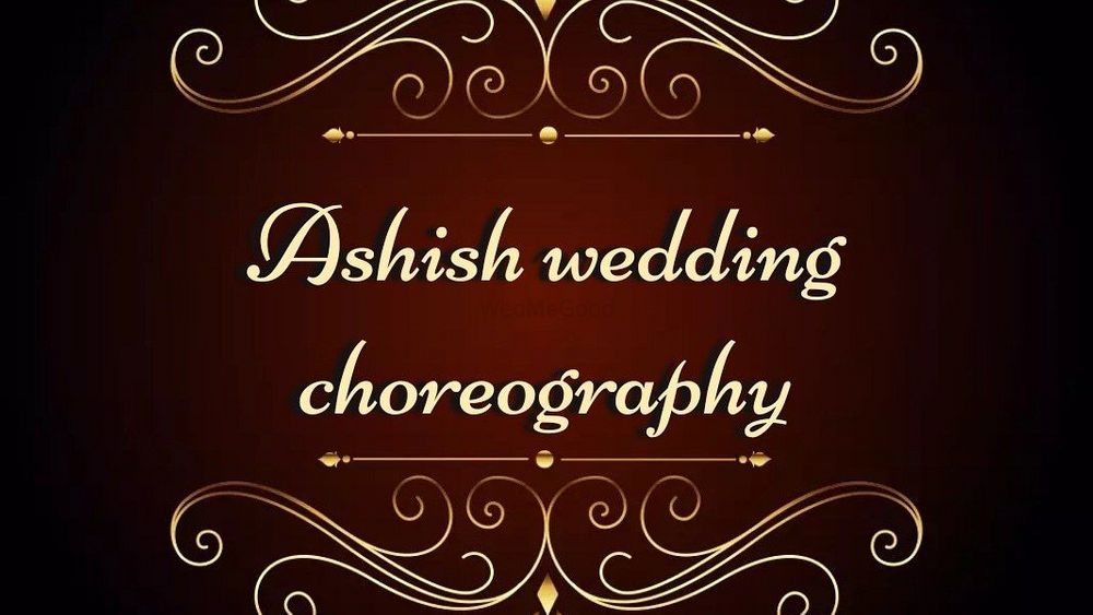 Ashish Wedding Choreography