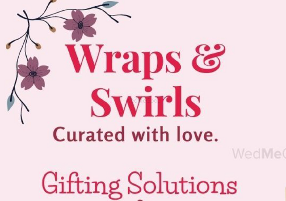 Wraps and Swirls