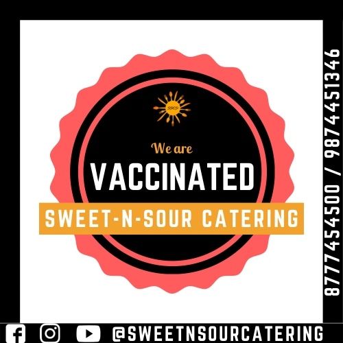 Photo From We are Vaccinated  - By Sweet-N-Sour Catering Services