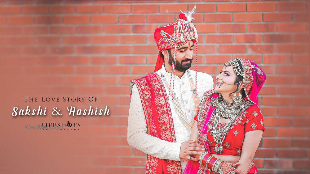 Photo From Sakshi & Ashish - By Lifeshots Photography