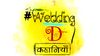 Wedding D Kahaniyaan