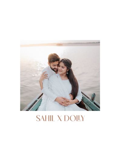 SAHIL X DOLLY | VARANASI