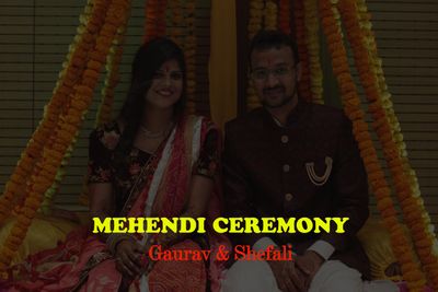 Mehendi Ceremony Of Gaurav & Shefali